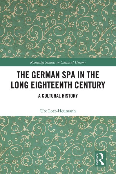 Produktbild: The German Spa in the Long Eighteenth Century