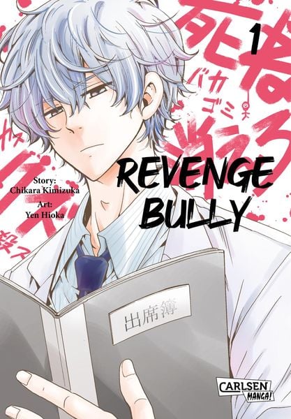 Revenge Bully 1, Taschenbuch von Chikara Kimizuka, Carlsen