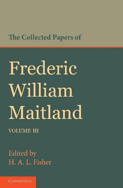 Produktbild: The Collected Papers of Frederic William Maitland