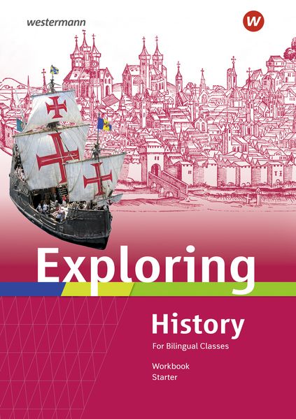 Exploring History Starter - Ausgabe 2022, Taschenbuch von Rolf J. Kröger,Christa Lohmann,Deanna Nebert,Barbara Nerlich,Thomas Söhrnsen, Westermann
