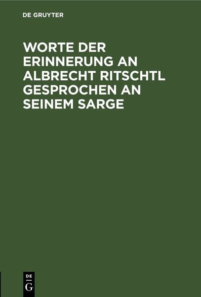 Produktbild: Worte der Erinnerung an Albrecht Ritschtl gesprochen an seinem Sarge