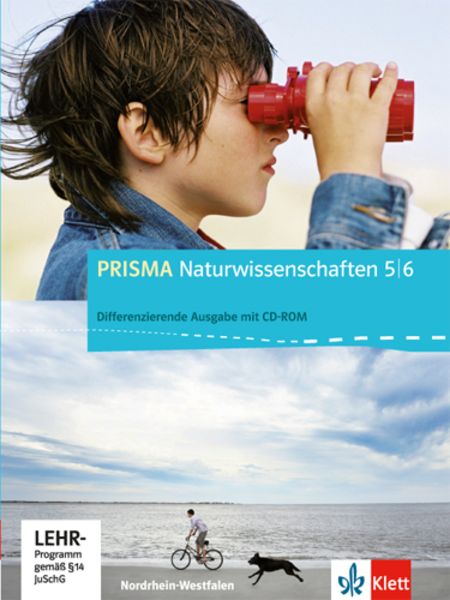 Prisma Naturwissenschaften. Ausgabe für Nordrhein-Westfalen - Differenzierende Ausgabe. Schülerbuch mit Schüler-CD-ROM 5