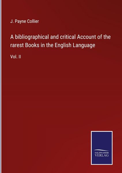 Produktbild: A bibliographical and critical Account of the rarest Books in the English Language