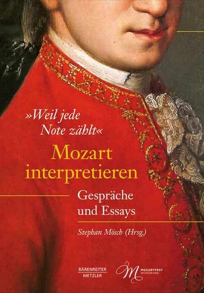 Produktbild: &bdquo;Weil jede Note z&auml;hlt&ldquo;: Mozart interpretieren