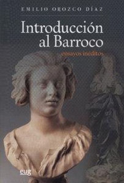 Produktbild: Introducci&oacute;n al barroco : ensayos in&eacute;ditos