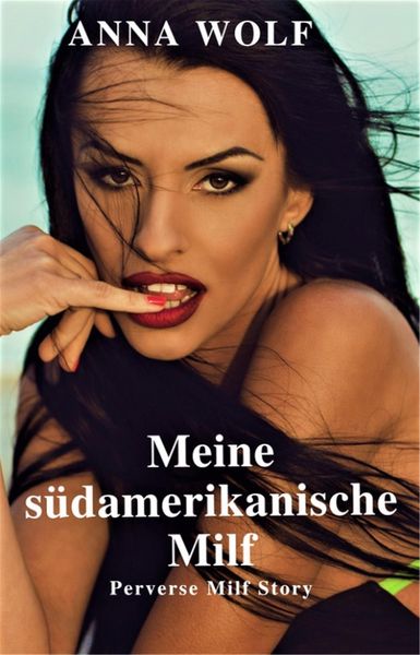 Produktbild: Meine S&uuml;damerikanische Milf