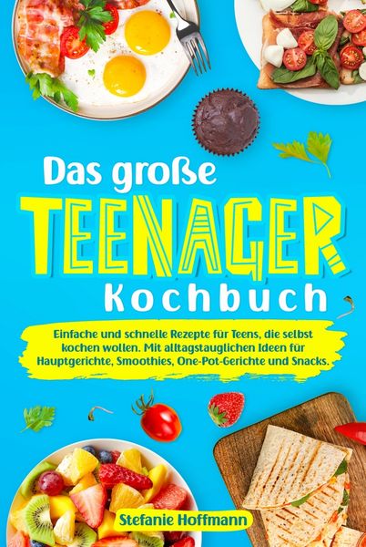 Produktbild: Das gro&szlig;e Teenager Kochbuch