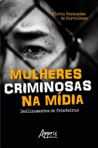 Produktbild: Mulheres Criminosas na M&iacute;dia: Deslizamentos de Fronteiras