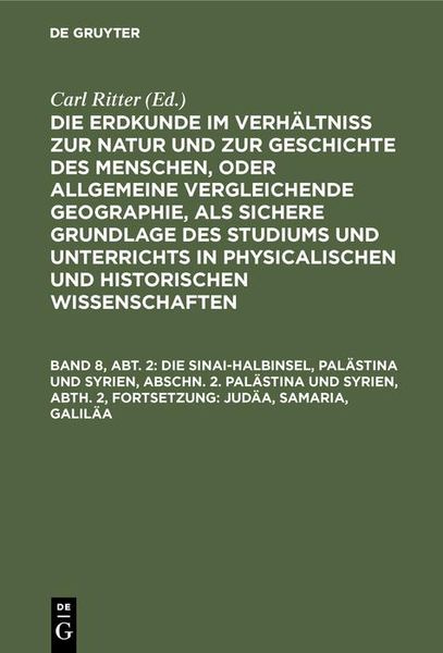 Produktbild: Die Sinai-Halbinsel, Pal&auml;stina und Syrien, Abschn. 2. Pal&auml;stina und Syrien, Abth. 2, Fortsetzung: Jud&auml;a, Samaria, Galil&auml;a