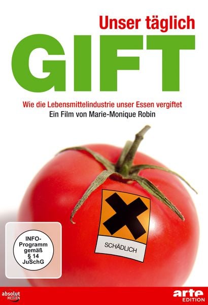 Produktbild: Unser t&auml;glich Gift. Wie die Lebensmittelindustrie unser Essen vergiftet (Neuauflage)