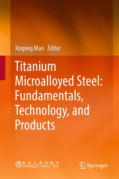 Produktbild: Titanium Microalloyed Steel: Fundamentals, Technology, and Products