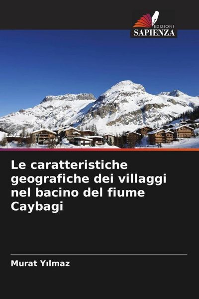 Produktbild: Le caratteristiche geografiche dei villaggi nel bacino del fiume Caybagi