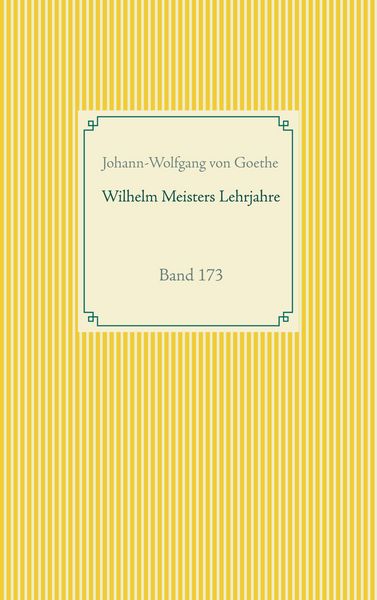 Wilhelm Meisters Lehrjahre, Taschenbuch von Johann-Wolfgang Goethe, BoD – Books on Demand, 9783752688290