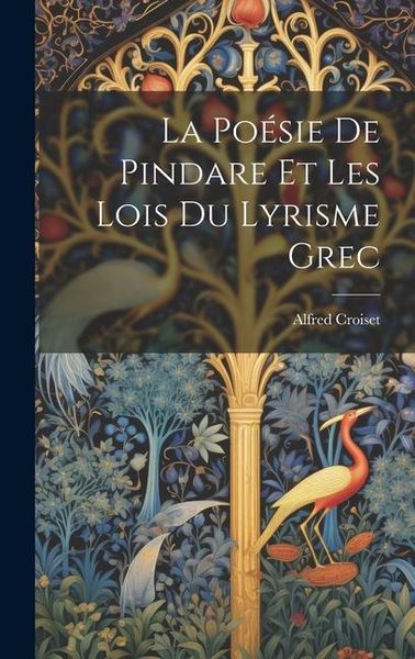 Produktbild: La Po&eacute;sie de Pindare et les Lois du Lyrisme Grec