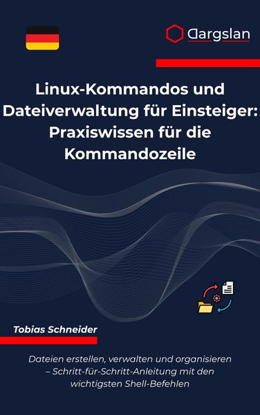 Produktbild: Linux-Kommandos und Dateiverwaltung f&uuml;r Einsteiger
