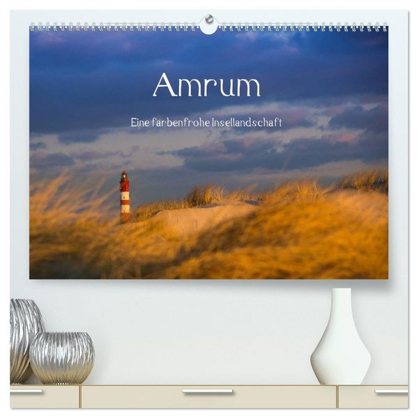 Produktbild: Amrum - Eine farbenfrohe Insellandschaft (hochwertiger Premium Wandkalender 2026 DIN A2 quer), Kunstdruck in Hochglanz