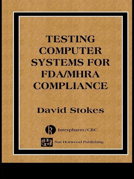 Produktbild: Testing Computers Systems for FDA/MHRA Compliance