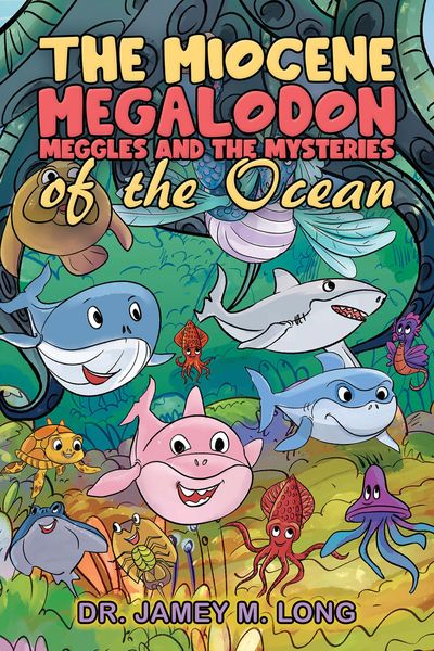 Produktbild: Miocene Megalodon: Meggles and the Mysteries of the Ocean