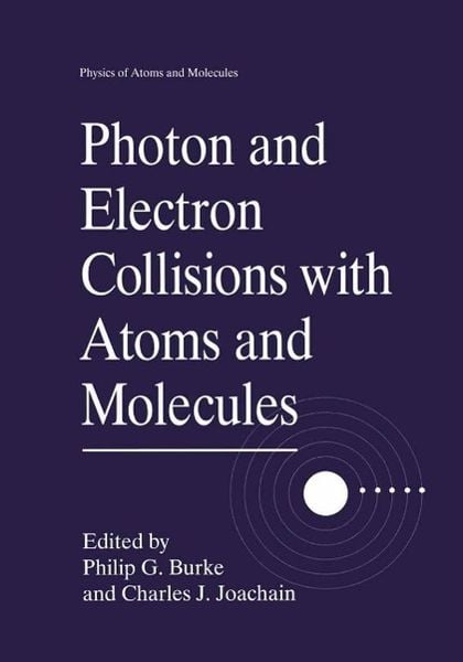 Produktbild: Photon and Electron Collisions with Atoms and Molecules