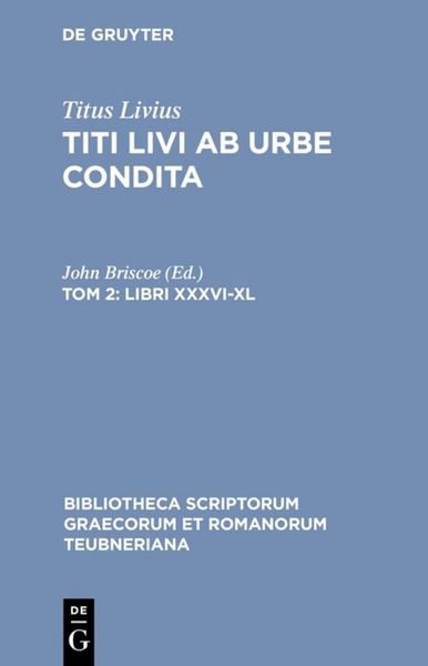 Produktbild: Titus Livius: Titi Livi Ab urbe condita. Libri XXXI-XL / Libri XXXVI-XL