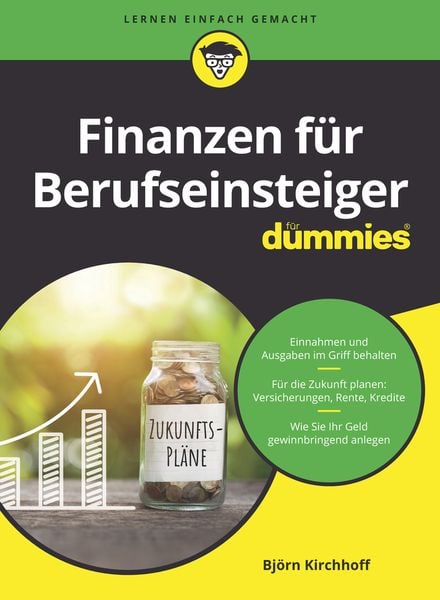 Finanzen für Berufseinsteiger für Dummies, Taschenbuch von Björn Kirchhoff, Wiley-VCH, 978-3-527-71991-4