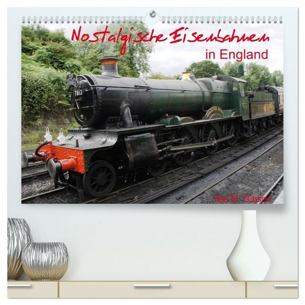 Produktbild: Nostalgische Eisenbahnen Englands (hochwertiger Premium Wandkalender 2026 DIN A2 quer), Kunstdruck in Hochglanz