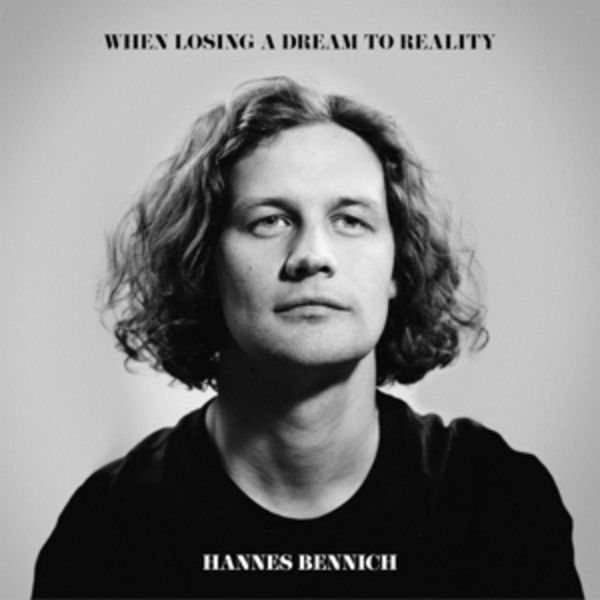 When Losing A Dream To Reality - Hannes Bennich, CD