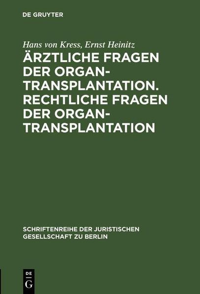 Produktbild: &Auml;rztliche Fragen der Organtransplantation. Rechtliche Fragen der Organtransplantation