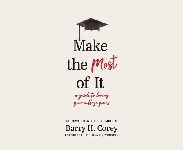 Produktbild: Make the Most of It: A Guide to Loving Your College Years