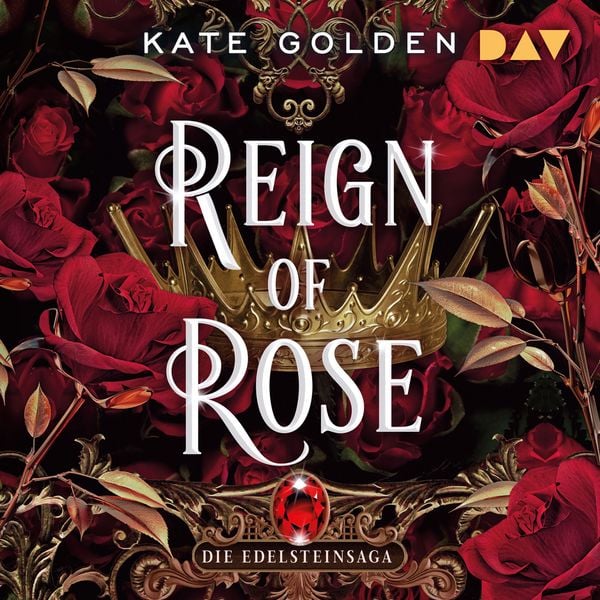 Produktbild: Reign of Rose &ndash; Die Edelsteinsaga (Teil 3)