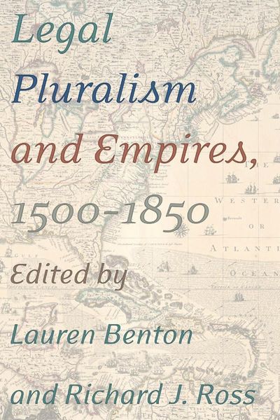Produktbild: Legal Pluralism and Empires, 1500-1850