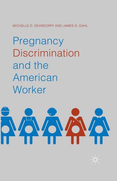 Produktbild: Pregnancy Discrimination and the American Worker
