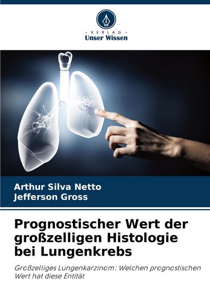 Produktbild: Prognostischer Wert der gro&szlig;zelligen Histologie bei Lungenkrebs