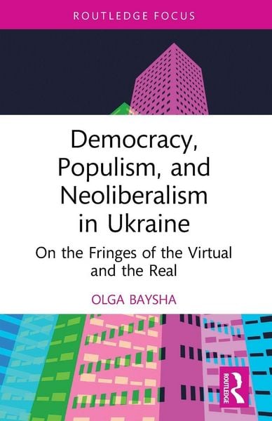Produktbild: Democracy, Populism, and Neoliberalism in Ukraine