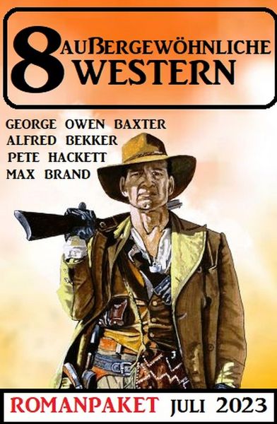 Produktbild: 8 Au&szlig;ergew&ouml;hnliche Western Juli 2023