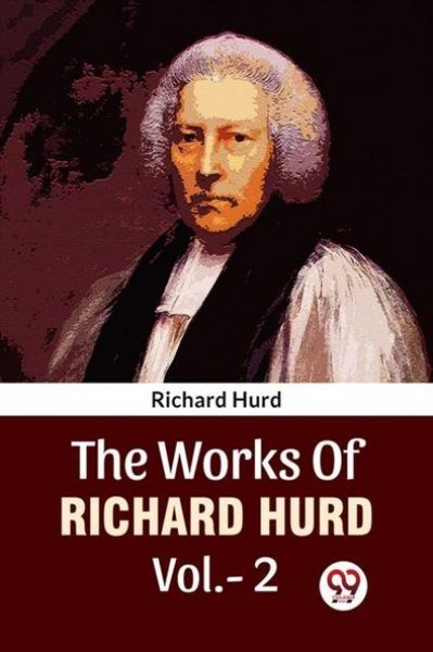 Produktbild: The Works Of Richard Hurd Vol.-2