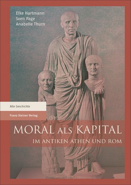 Produktbild: Moral als Kapital im antiken Athen und Rom