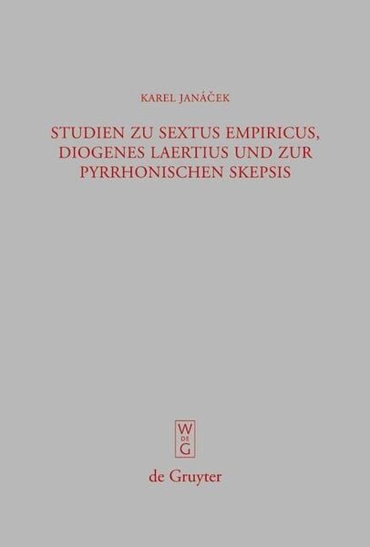 Produktbild: Studien zu Sextus Empiricus, Diogenes Laertius und zur pyrrhonischen Skepsis