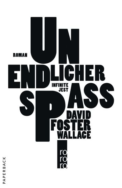 Unendlicher Spaß, Taschenbuch von David Foster Wallace, Rowohlt Taschenbuch, 978-3-499-24957-0