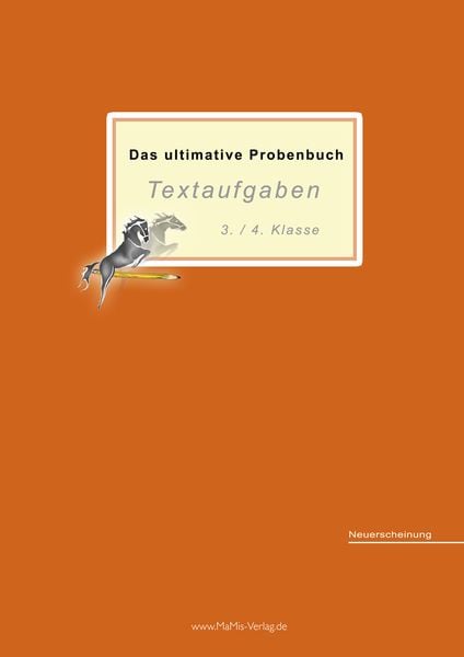 Das ultimative Probenbuch Textaufgaben 3./4. Klasse, Set von Miriam Reichel,Mandana Mandl, MaMis Verlag, 978-3-942516-21-1