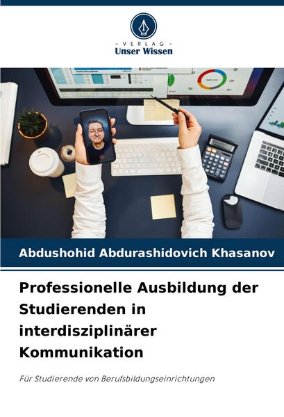 Produktbild: Professionelle Ausbildung der Studierenden in interdisziplin&auml;rer Kommunikation