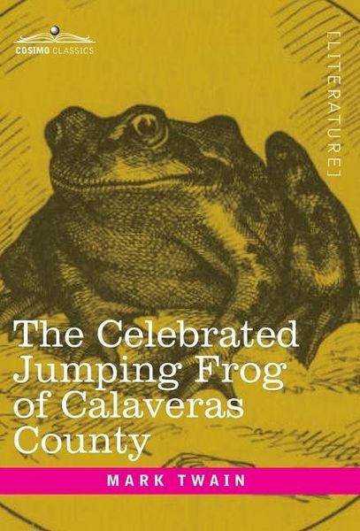 Produktbild: The Celebrated Jumping Frog of Calaveras County: And Other Sketches