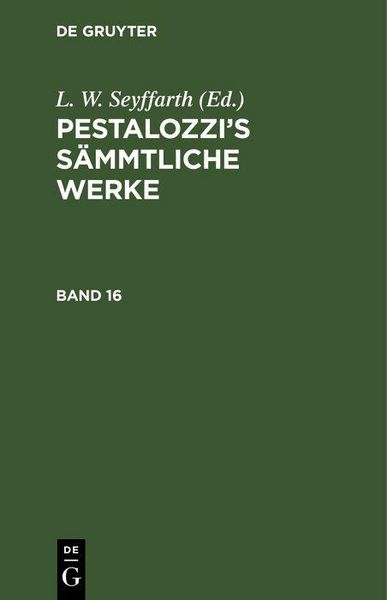 Produktbild: Pestalozzi's S&auml;mmtliche Werke. Band 16