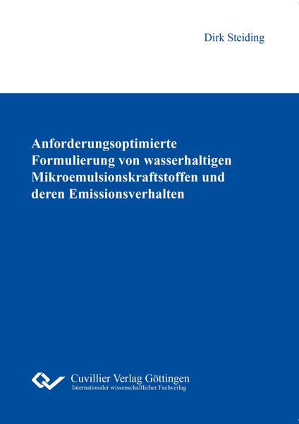 Produktbild: Anforderungsoptimierte Formulierung von wasserhaltigen Mikroemulsionskraftstoffen und deren Emissionsverhalten
