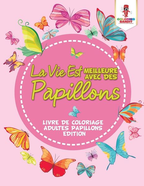 Produktbild: La Vie Est Meilleure Avec Des Papillons