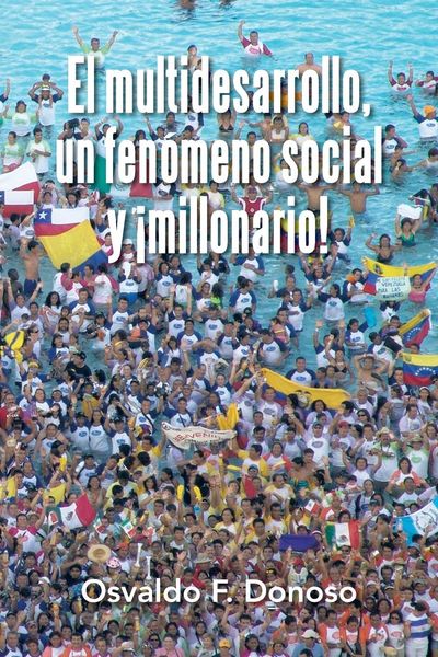 Produktbild: El multidesarrollo, un fen&oacute;meno social y &iexcl;millonario!