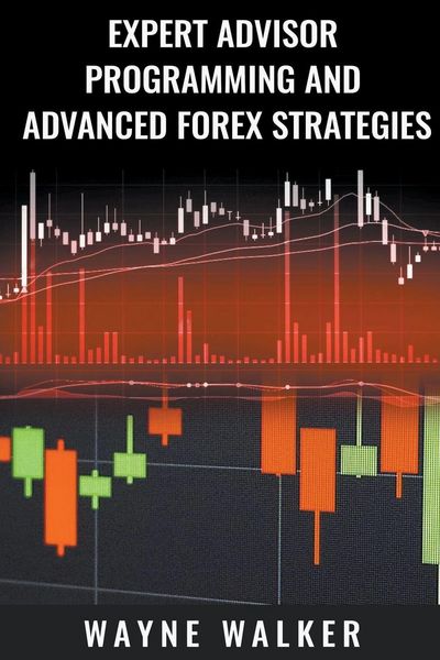 Produktbild: Expert Advisor Programming and Advanced Forex Strategies