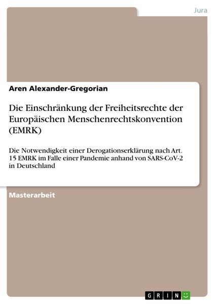 Produktbild: Die Einschr&auml;nkung der Freiheitsrechte der Europ&auml;ischen Menschenrechtskonvention (EMRK)
