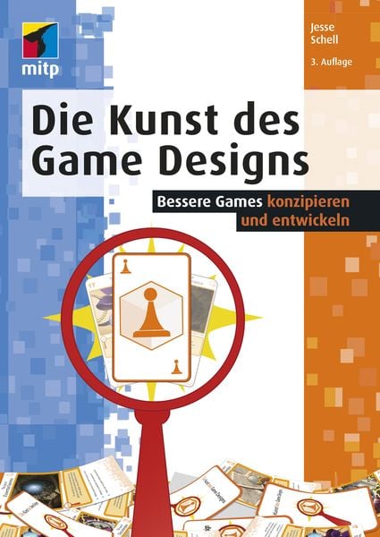 Die Kunst des Game Designs, Taschenbuch von Jesse Schell, Mitp Verlags GmbH & Co.KG, 9783747502075