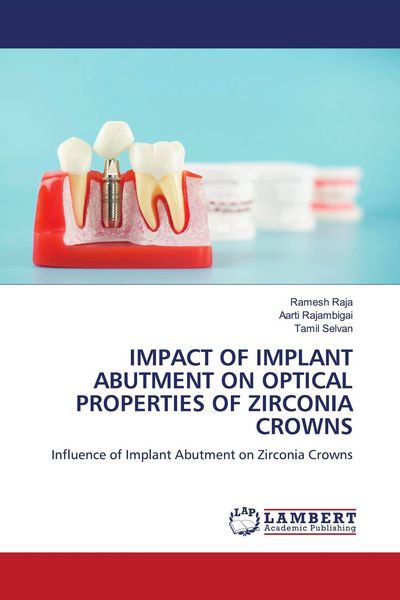 Produktbild: Impact Of Implant Abutment On Optical Properties Of Zirconia Crowns